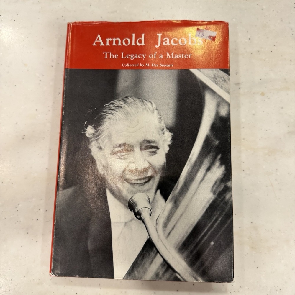 ARNOLD JACOBS: The Legacy of a Master - Collected by M. Dee Stewart - 1987